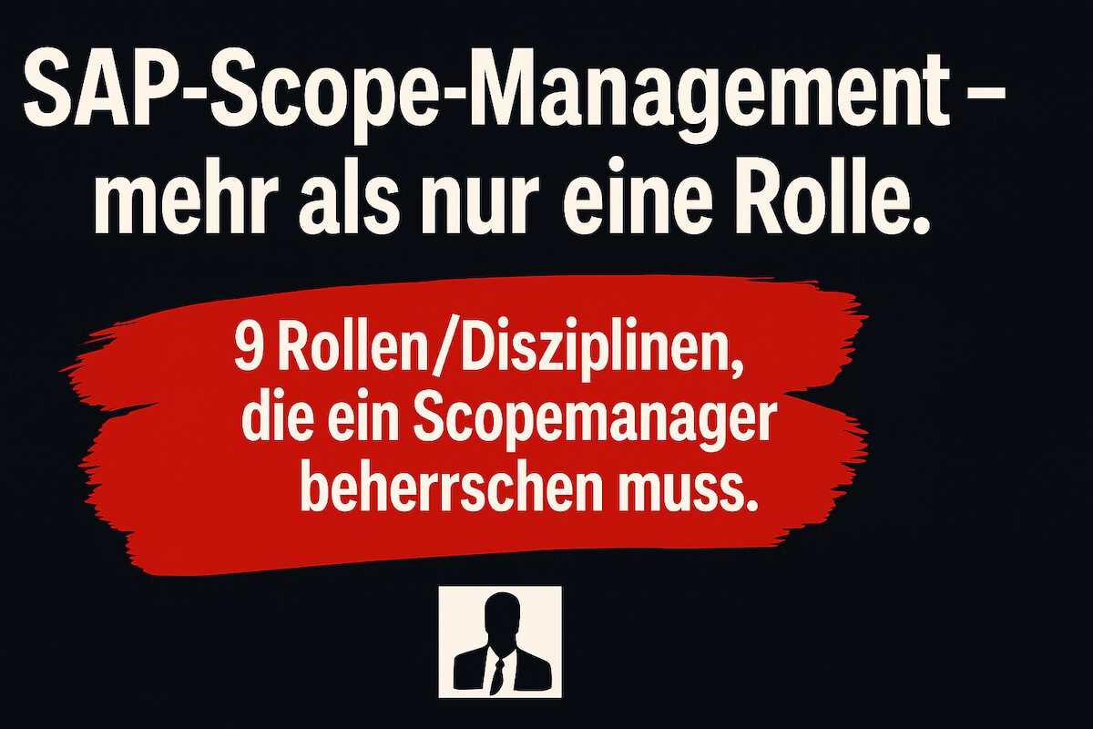 SAP-Scope-Management – mehr als nur eine Rolle